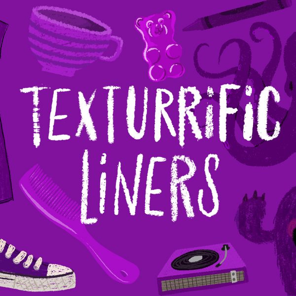 Texturrific Liners